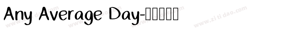 Any Average Day字体转换